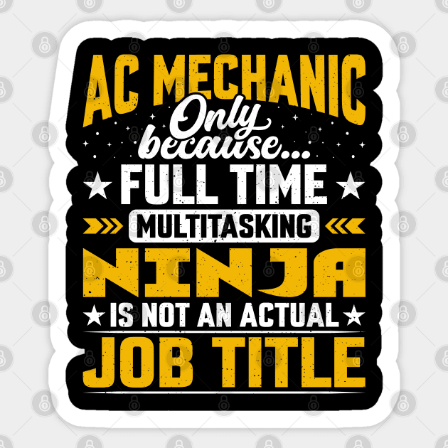 AC Mechanic Job Title - Funny Air Conditioning technician Sticker by Pizzan